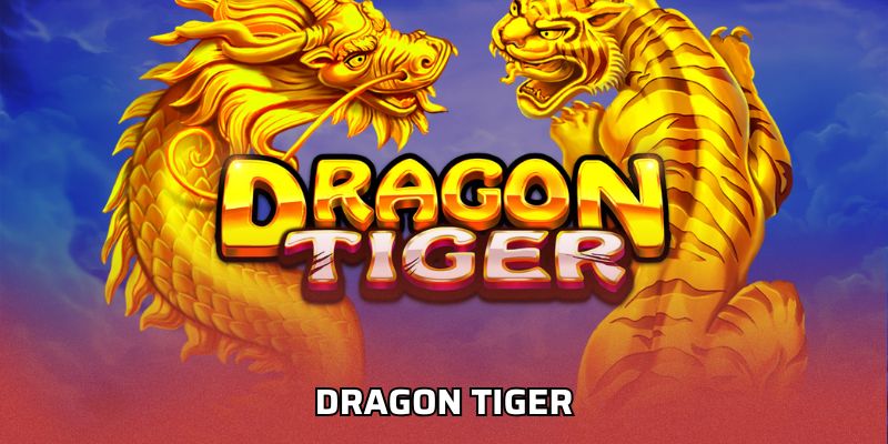 Dragon tiger